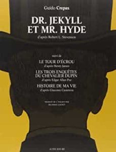 dr jekyll et mr hyde; le tour d ecrou; les trois enquetes du chevalier dupin; histoire de ma vie-9782330039660