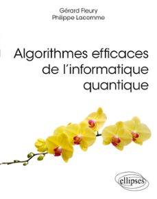 algorithmes efficaces de l’informatique quantique-9782340121560