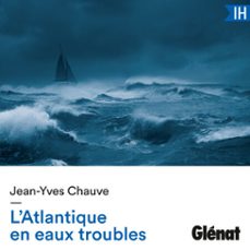 l'atlantique en eaux troubles (audiolibro)-jean yves chauve-9782344073360