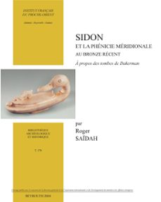 sidon et la phenicie meridionale au bronze recent (ebook)-roger saïdah-9782351592960