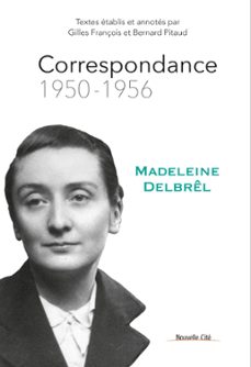 correspondance 1950 - 1956 (ebook)-madeleine delbrel-9782375825860