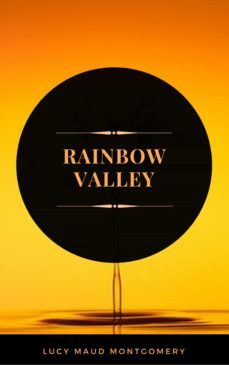 rainbow valley (arcadianpress edition) (ebook)-lucy maud montgomery-9782377931460