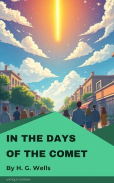 in the days of the comet (ebook)-h. g. wells-9782379263460