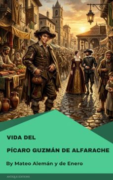 vida del picaro guzman de alfarache (ebook)-mateo alemán y de enero-9782379266560