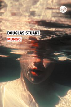 mungo (ebook)-douglas stuart-9782383611660