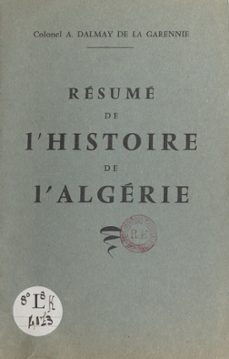 resume de l'histoire de l'algerie (ebook)-alphonse dalmay de la garennie-9782402278560
