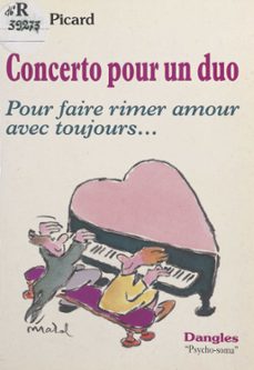 concerto pour un duo : pour faire rimer amour avec toujours... (ebook)-paule picard-9782402388160