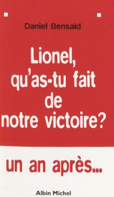 lionel qu'as-tu fait de notre victoire ? leur gauche et la notre (ebook)-daniel bensaid-9782402511360