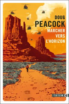marcher vers l'horizon (ebook)-doug peacock-9782404017860
