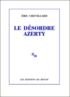 le desordre azerty (ebook)-eric chevillard-9782707323460