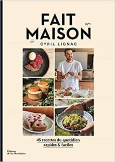 fait maison : 45 recettes du quotidien, rapides & faciles . volume 1-9782732496160