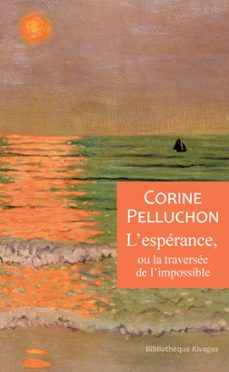 l'esperance, ou la traversee de l'impossible (ebook)-corine pelluchon-9782743658960