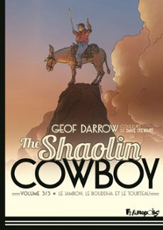the shaolin cowboy (volume 3) - le jambon, le bouddha et le tourteau (ebook)-geof darrow-9782754829960