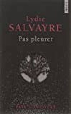 pas pleurer (collector)-lydie salvayre-9782757862360