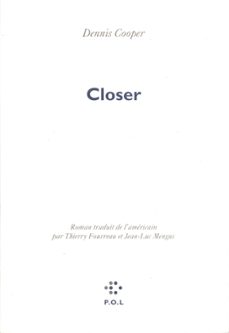 closer (ebook)-dennis cooper-9782818002360