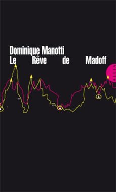 le rêve de madoff-dominique manotti-9782844856760