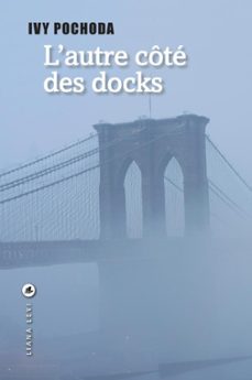 l'autre cote des docks (ebook)-ivy pochoda-9782867466960