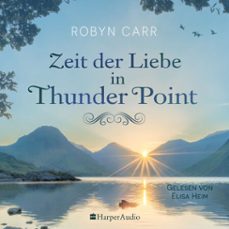 zeit der liebe in thunder point (ungekurzt) (audiolibro)-robyn carr-9783365007860