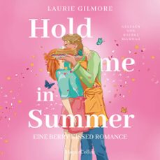 hold me in summer. eine berry kissed romance (audiolibro)-laurie gilmore-9783365012260
