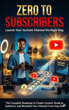 zero to subscribers: launch your youtube channel the right way (ebook)-mia harrington-9783565137060