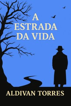 a estrada da vida (ebook)-aldivan teixeira torres-9783565185160