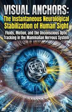 visual anchors: the instantaneous neurological stabilization of human sight (ebook)-robert l. black-9783565345960