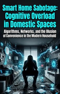 smart home sabotage: cognitive overload in domestic spaces (ebook)-synthia m. martineau-9783565354160