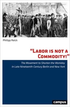 labor is not a commodity! (ebook)-philipp reick-9783593435060