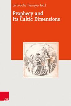 prophecy and its cultic dimensions (ebook)-9783647570860