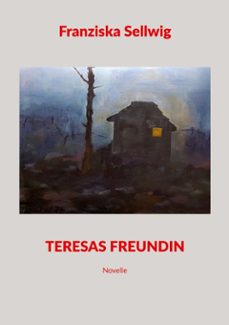 teresas freundin (ebook)-franziska sellwig-9783695791460