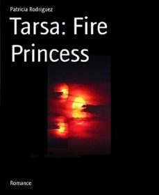 tarsa: fire princess (ebook)-patricia rodriguez-9783730957660