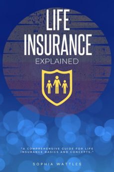 life insurance explained: (ebook)-sophia wattles-9783819747960