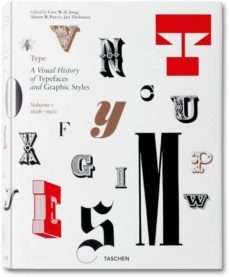 type book (vol. 1): a visual history of typefaces and graphic sty les (ed. trilingue español-italiano-portugues)-alston w. purvis-9783836515160