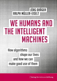 we humans and the intelligent machines (ebook)-jorg drager-ralph muller eiselt-9783867938860