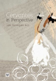 cervantes in perspective (ebook)-julia dominguez-9783954870660