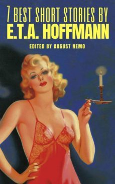 7 best short stories by e.t.a. hoffmann (ebook)-e.t.a. hoffmann-august nemo-9783968589060