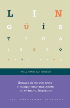 estudio de corpus sobre el componente anglosajon en el ambito hispanico (ebook)-9783968695860