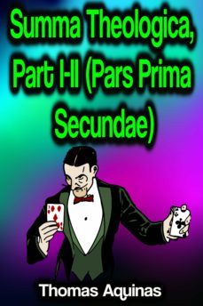 summa theologica, part i-ii (pars prima secundae) (ebook)-thomas aquinas-9783986773960