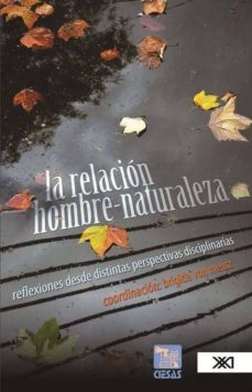 la relación hombre-naturaleza-brigida von mentz-9786070304460
