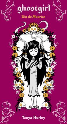 ghostgirl. dia de muertos (ebook)-tonya hurley-9786071128560