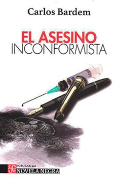 el asesino inconformista-carlos bardem-9786071680860