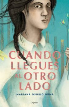 cuando llegues al otro lado (ebook)-mariana osorio guma-9786073178860