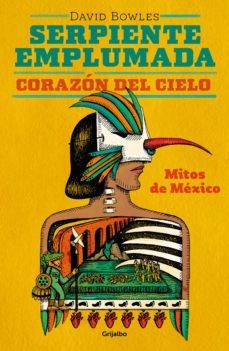 serpiente emplumada, corazon del cielo (ebook)-david bowles-9786073803960