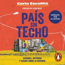 pais sin techo (audiolibro)-carla escoffie-9786073831260