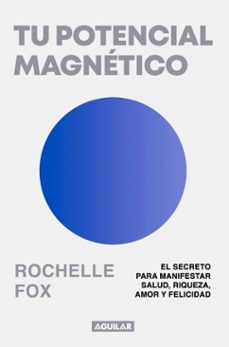 tu potencial magnético (ebook)-rochelle fox (@rochelle_fox)-9786073858960