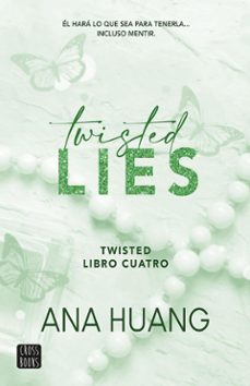 twisted 4. twisted lies (edicion mexicana) (ebook)-ana huang-9786073913560