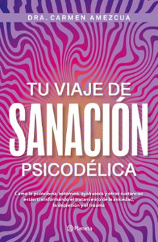 tu viaje de sanación psicodélica-9786073929660