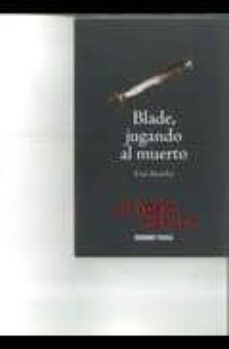 blade, jugando al muerto-9786074001860