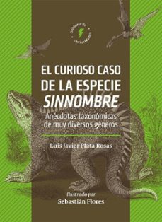 el curioso caso de la especie sinnombre (ebook)-luis javier plata rosas-ubaldo sebastian flores guerrero-9786075475660