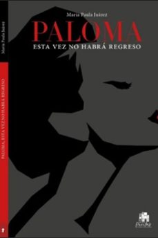paloma (ebook)-maría paula juárez-9786076927960